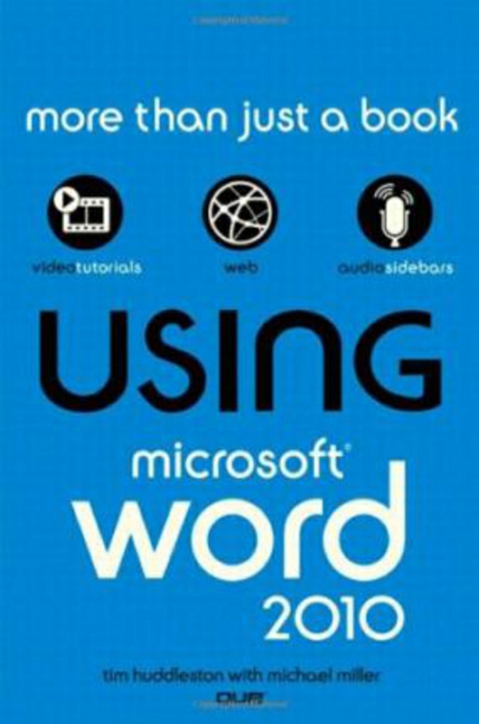 Computers & Technology |   Using Microsoft Word 2010, Paperback Book, By: Tim Huddleston Computers & Technology Computers & Technology