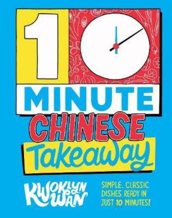 Cookbooks & Food |   10-Minute Chinese Takeaway: Simple, Classic Dishes Ready In Just 10 Minutes!.Hardcover,By :Wan, Kwoklyn Cookbooks & Food Cookbooks & Food