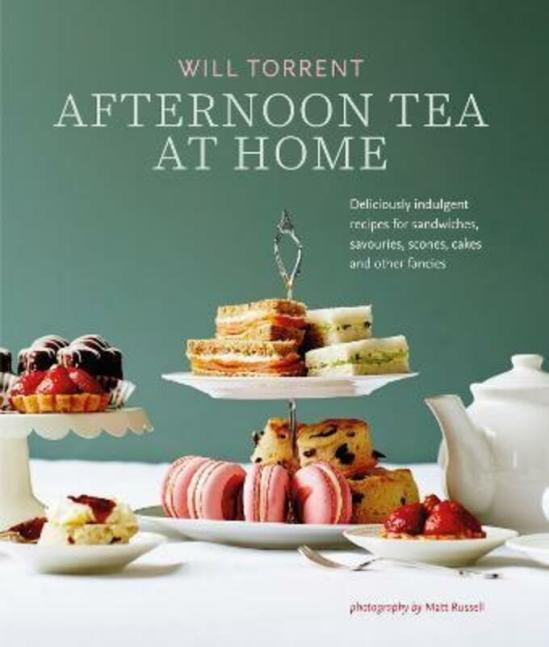 Cookbooks & Food |   Afternoon Tea At Home: Deliciously Indulgent Recipes For Sandwiches, Savouries, Scones, Cakes And Ot.Hardcover,By :Torrent, Will Cookbooks & Food Cookbooks & Food