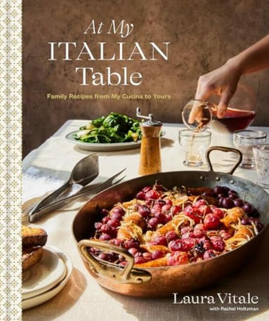 Cookbooks & Food |   At My Italian Table Family Recipes From My Cucina To Yours A Cookbook By Vitale Laura Holtzman Rachel Hardcover Cookbooks & Food Cookbooks & Food