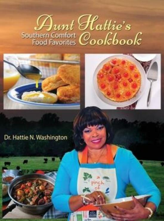 Cookbooks & Food |   Aunt Hattie’s Cookbook: Southern Comfort Food Favorites.Hardcover,By :Washington, Hattie N Cookbooks & Food Cookbooks & Food