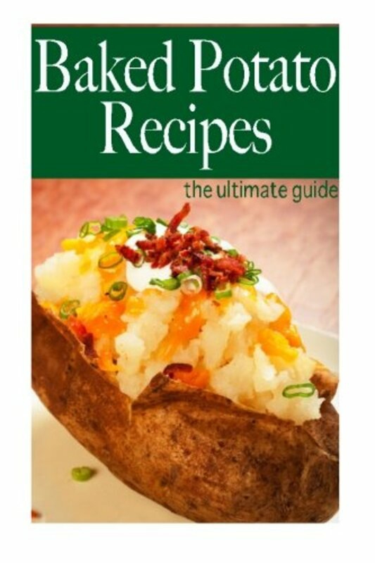 Cookbooks & Food |   Baked Potato Recipes – The Ultimate Guide Cookbooks & Food Cookbooks & Food