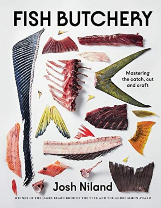 Cookbooks & Food |   Fish Butchery Mastering The Catch Cut And Craft By Niland, Josh – Hardcover Cookbooks & Food Cookbooks & Food