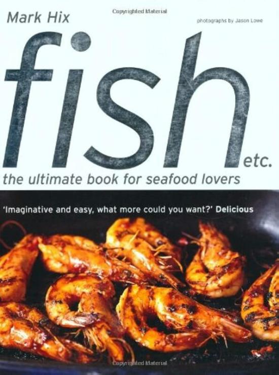 Cookbooks & Food |   Fish Etc.: The Ultimate Book For Seafood Lovers Cookbooks & Food Cookbooks & Food