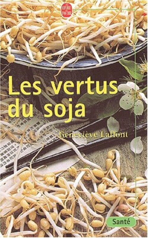 Cookbooks & Food |   Les Vertus Du Soja Paperback By Genevi Ve Laffont Cookbooks & Food Cookbooks & Food