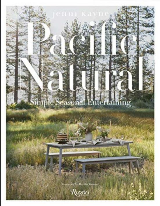 Cookbooks & Food |   Pacific Natural: Simple Seasonal Entertaining , Hardcover By Kayne, Jenni Cookbooks & Food Cookbooks & Food