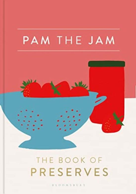 Cookbooks & Food |   Pam The Jam: The Book Of Preserves,Paperback,By:Corbin, Pam Cookbooks & Food Cookbooks & Food