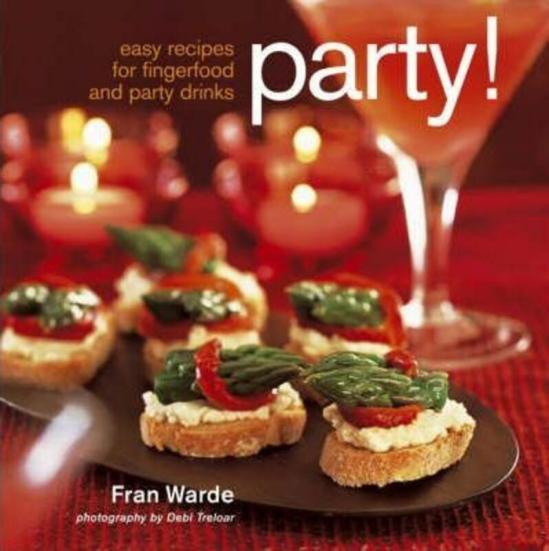 Cookbooks & Food |   Party!.Hardcover,By :Fran Warde Cookbooks & Food Cookbooks & Food