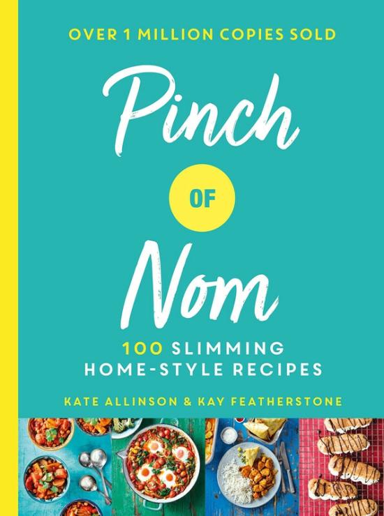 Cookbooks & Food |   Pinch Of Nom: 100 Slimming, Home-Style Recipes, Hardcover Book, By: Kay Featherstone And Kate Allinson Cookbooks & Food Cookbooks & Food