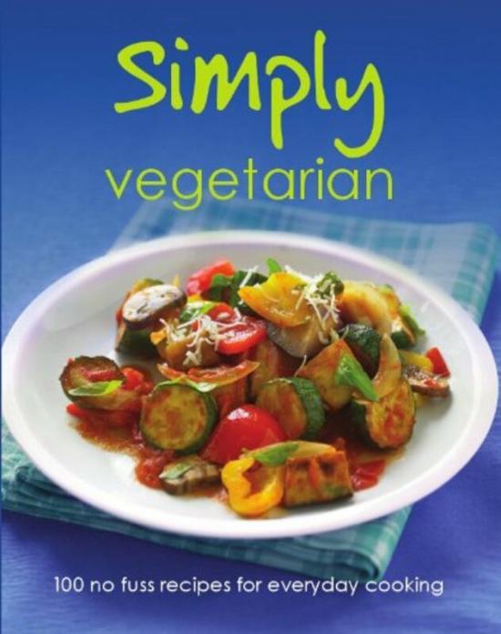 Cookbooks & Food |   Simply Vegetarian, Hardcover Book, By: Parragon Books Cookbooks & Food Cookbooks & Food