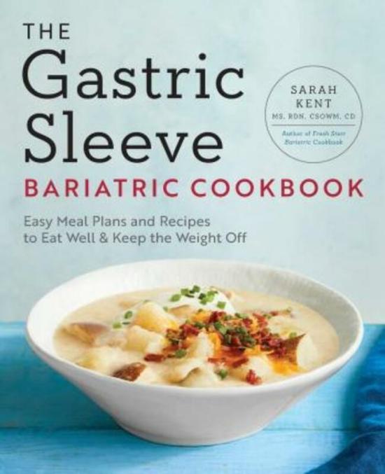 Cookbooks & Food |   The Gastric Sleeve Bariatric Cookbook: Easy Meal Plans And Recipes To Eat Well & Keep The Weight Off.Paperback,By :Kent, Sarah Cookbooks & Food Cookbooks & Food