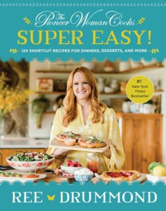 Cookbooks & Food |   The Pioneer Woman Cooks–Super Easy!: 120 Shortcut Recipes For Dinners, Desserts, And More.Hardcover,By :Drummond, Ree Cookbooks & Food Cookbooks & Food