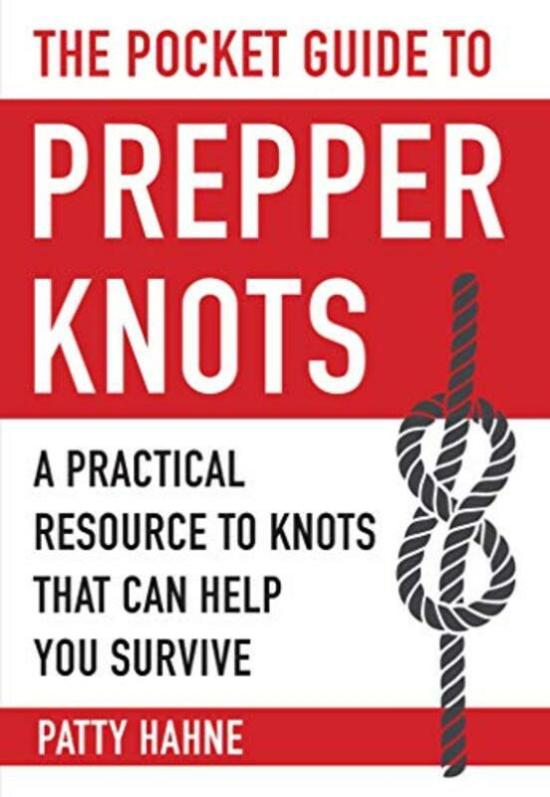 Cookbooks & Food |   The Pocket Guide To Prepper Knots: A Practical Resource To Knots That Can Help You Survive , Paperback By Hahne, Patty Cookbooks & Food Cookbooks & Food