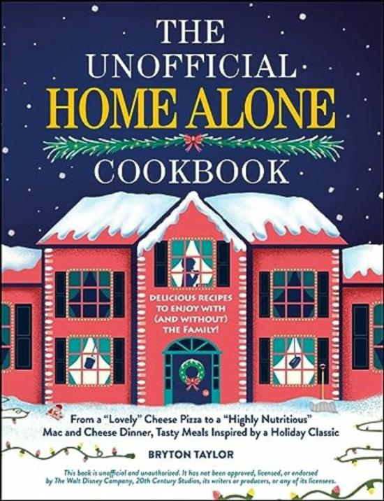 Cookbooks & Food |   Unofficial Home Alone Cookbook By Taylor, Bryton – Hardcover Cookbooks & Food Cookbooks & Food