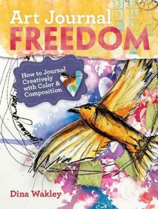 Crafts, Hobbies & Home |   Art Journal Freedom: How To Journal Creatively With Color & Composition,Paperback, By:Dina Wakley Crafts, Hobbies & Home Crafts, Hobbies & Home