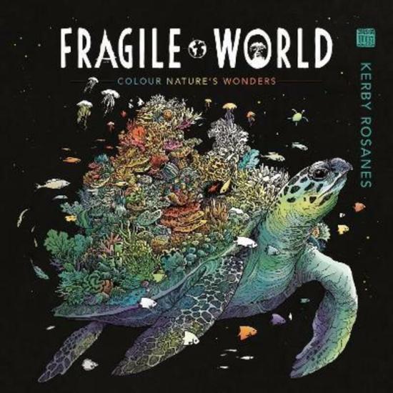 Crafts, Hobbies & Home |   Fragile World: Colour Nature’s Wonders.Paperback,By :Rosanes, Kerby – Rosanes, Kerby – Currell-Williams, Imogen Crafts, Hobbies & Home Crafts, Hobbies & Home