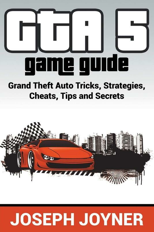 Crafts, Hobbies & Home |   Gta 5 Game Guide: Grand Theft Auto Tricks, Strategies, Cheats, Tips And Secrets, Paperback Book, By: Joseph Joyner Crafts, Hobbies & Home