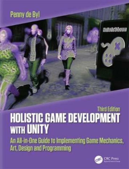 Crafts, Hobbies & Home |   Holistic Game Development With Unity 3E: An All-In-One Guide To Implementing Game Mechanics, Art, De Crafts, Hobbies & Home Crafts, Hobbies & Home