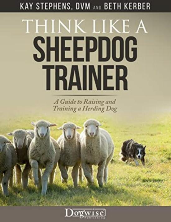 Crafts, Hobbies & Home |   Think Like A Sheepdog Trainer – A Guide To Raising And Training A Herding Dog , Paperback By Stephens, Kay – Kerber, Beth Crafts, Hobbies & Home Crafts, Hobbies & Home