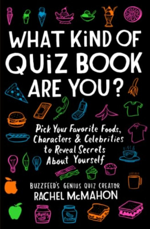 Crafts, Hobbies & Home |   What Kind Of Quiz Book Are You?: Pick Your Favorite Foods, Characters, And Celebrities To Reveal Sec , Paperback By Mcmahon, Rachel Crafts, Hobbies & Home Crafts, Hobbies & Home