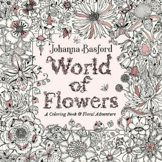 Crafts, Hobbies & Home |   World Of Flowers: A Coloring Book And Floral Adventure.Paperback,By :Johanna Basford Crafts, Hobbies & Home Crafts, Hobbies & Home