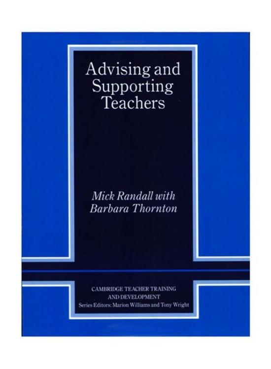 Education & Teaching |   Advising And Supporting Teachers, Paperback Book, By: Mick Randall And Barbara Thornton Education & Teaching Education & Teaching