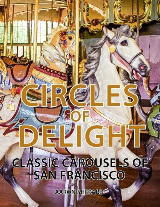 Education & Teaching |   Circles Of Delight: Classic Carousels Of San Francisco Education & Teaching Education & Teaching