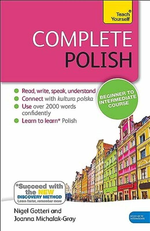 Education & Teaching |   Complete Polish Beginner To Intermediate Course: (Book And Audio Support) By Michalak-Gray, Joanna – Gotteri, Nigel – Mickalak-Gray, Joanna – Gotteri, Nigel Paperback Education & Teaching Education & Teaching