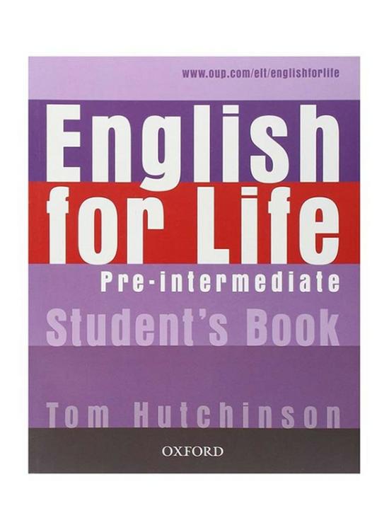 Education & Teaching |   English For Life: Pre-Intermediate Student’s Book, Paperback Book, By: Tom Hutchinson Education & Teaching Education & Teaching