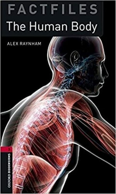 Education & Teaching |   Oxford Bookworms Library Factfiles: Level 3:: The Human Body Audio Pack Paperback By Raynham, Alex Education & Teaching Education & Teaching