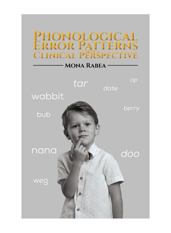 Education & Teaching |   Phonological Error Patterns From A Clinical Perspective, Paperback Book, By: Mona Rabea Education & Teaching Education & Teaching