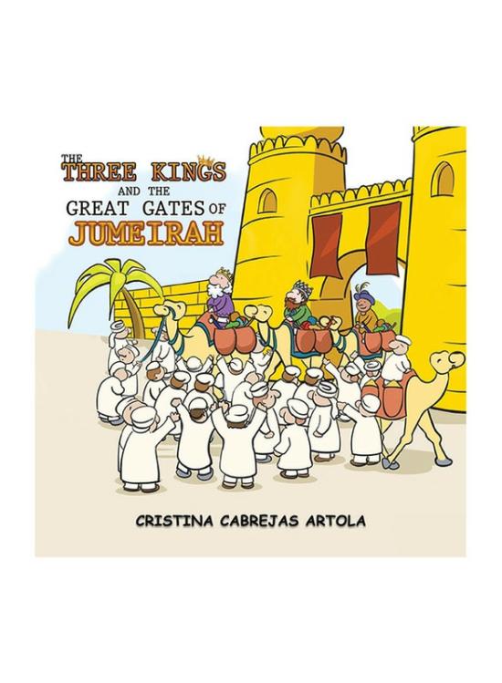 Education & Teaching |   The Three Kings And The Great Gates Of Jumeirah, Paperback Book, By: Cristina Cabrejas Artola Education & Teaching Education & Teaching