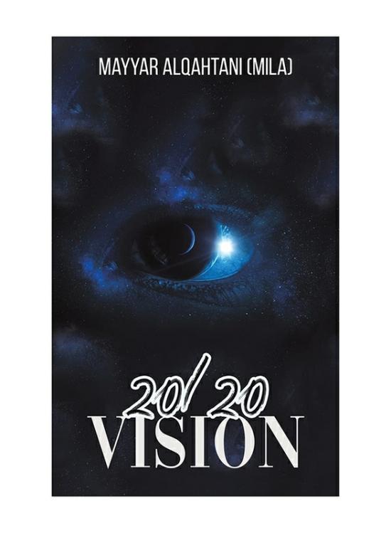 Fiction & Fantasy |   20/20 Vision, Paperback Book, By: Mayyar Alqahtani (Mila) Fiction & Fantasy Fiction & Fantasy