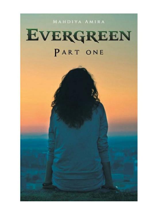 Fiction & Fantasy |   Evergreen Paperback Book, By: Mahdiya Amira Fiction & Fantasy Fiction & Fantasy