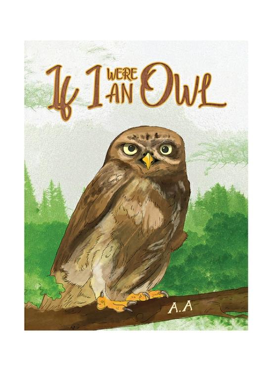 Fiction & Fantasy |   If I Were An Owl, Paperback Book, By: A. A Fiction & Fantasy Fiction & Fantasy