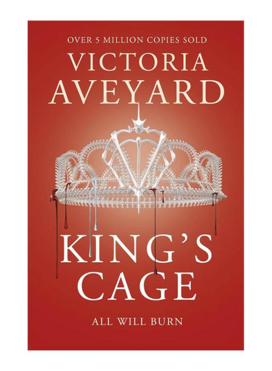 Fiction & Fantasy |   King’s Cage All Will Burn Red Queen Book 3, Paperback Book, By: Victoria Aveyard Fiction & Fantasy Fiction & Fantasy