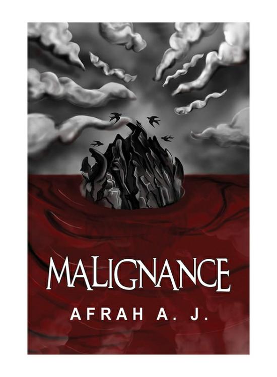 Fiction & Fantasy |   Malignance, Paperback Book, By: Afrah A. J. Fiction & Fantasy Fiction & Fantasy