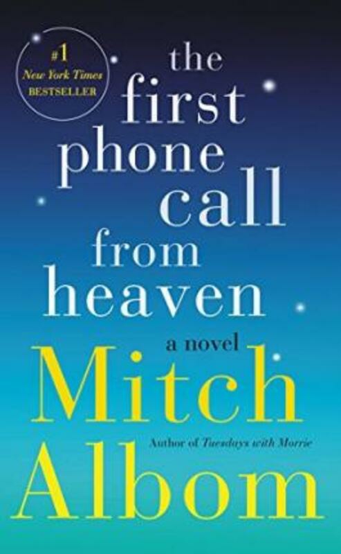 Fiction & Fantasy |   The First Phone Call From Heaven, Paperback Book, By: Mitch Albom Fiction & Fantasy Fiction & Fantasy