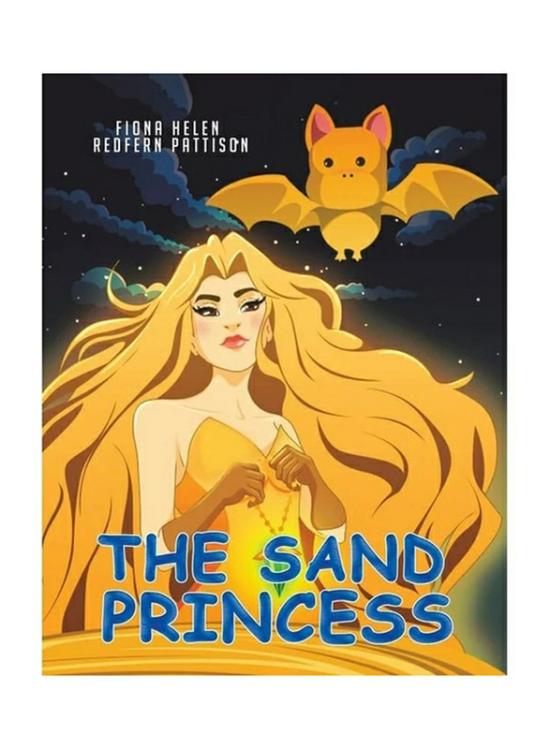 Fiction & Fantasy |   The Sand Princess, Paperback Book, By: Fiona Helen Redfern Pattison Fiction & Fantasy Fiction & Fantasy