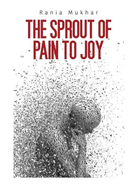 Fiction & Fantasy |   The Sprout Of Pain To Joy, Paperback Book, By: Rania Mukhar Fiction & Fantasy Fiction & Fantasy