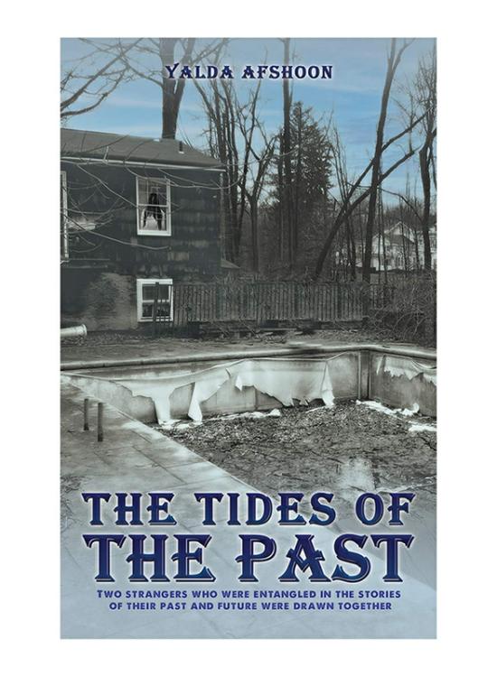 Fiction & Fantasy |   The Tides Of The Past, Paperback Book, By: Yalda Afshoon Fiction & Fantasy Fiction & Fantasy