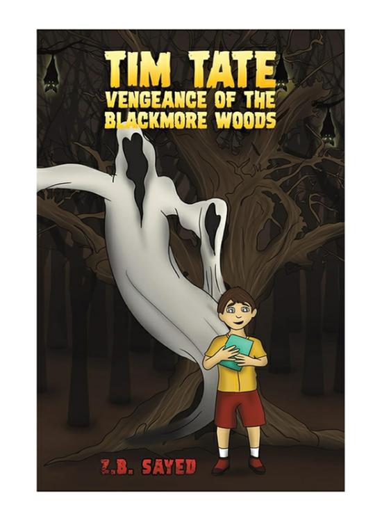 Fiction & Fantasy |   Tim Tate – Vengeance Of The Blackmore Woods, Paperback Book, By: Z.B. Sayed Fiction & Fantasy Fiction & Fantasy