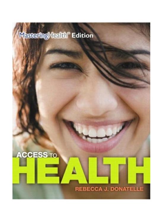 Health, Fitness & Dieting |   Access To Health, Paperback Book, By: Rebecca J. Donatelle, Patricia Ketcham Health, Fitness & Dieting Health, Fitness & Dieting