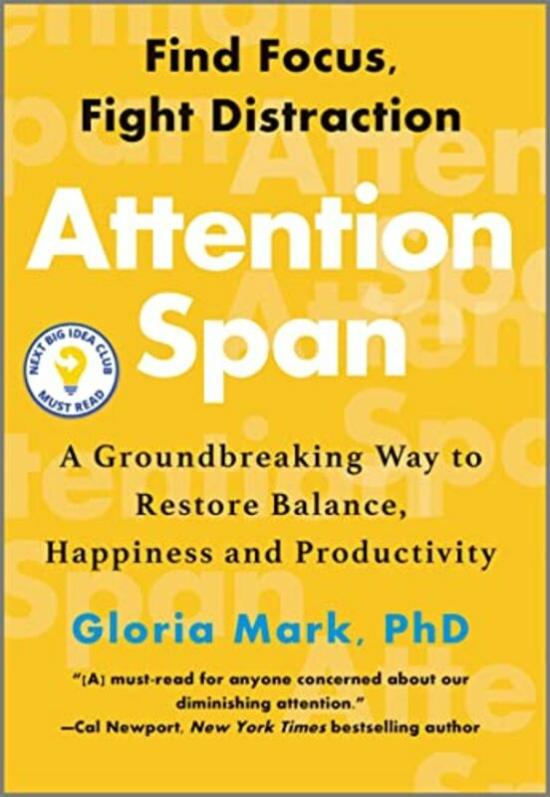 Health, Fitness & Dieting |   Attention Span: A Groundbreaking Way To Restore Balance, Happiness And Productivity Hardcover By Mark, Gloria Health, Fitness & Dieting Health, Fitness & Dieting