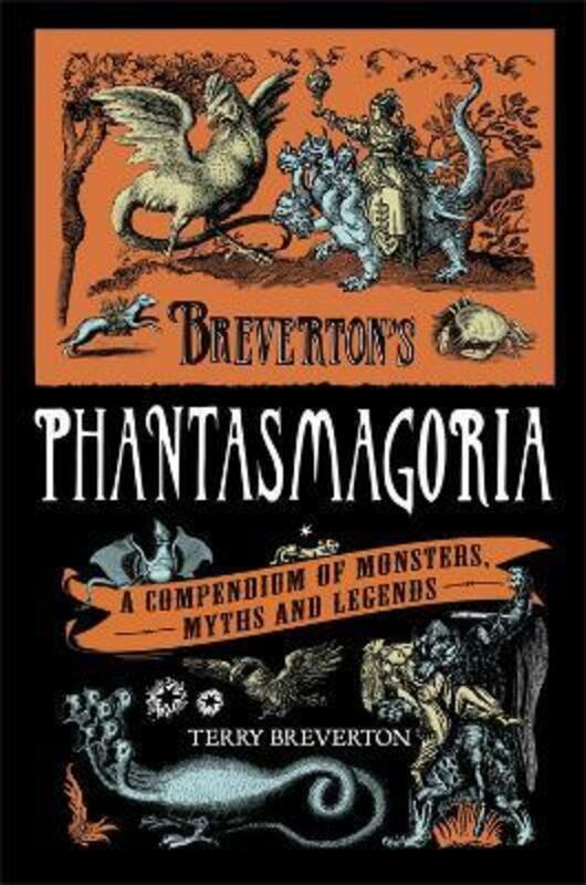 Health, Fitness & Dieting |   Breverton’s Phantasmagoria: A Compendium Of Monsters, Myths And Legends.Hardcover,By :Terry Breverton Health, Fitness & Dieting Health, Fitness & Dieting