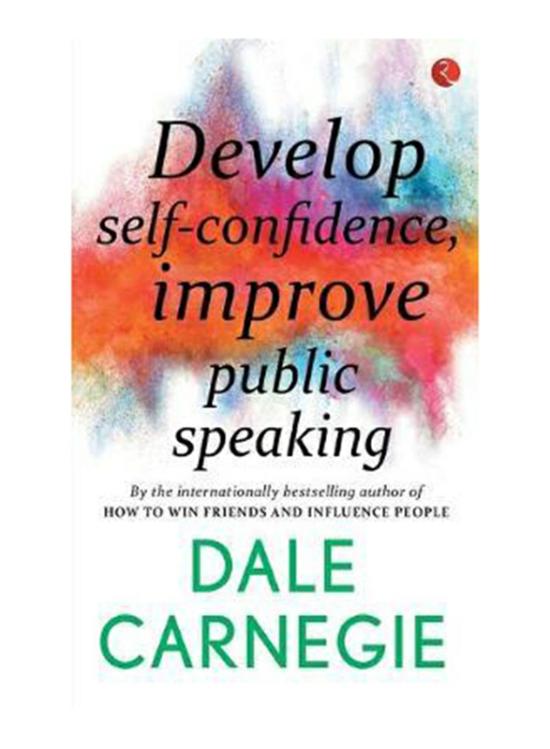 Health, Fitness & Dieting |   Develop Self-Confidence, Improve Public Speaking, Paperback Book, By: Dale Carnegie Health, Fitness & Dieting Health, Fitness & Dieting