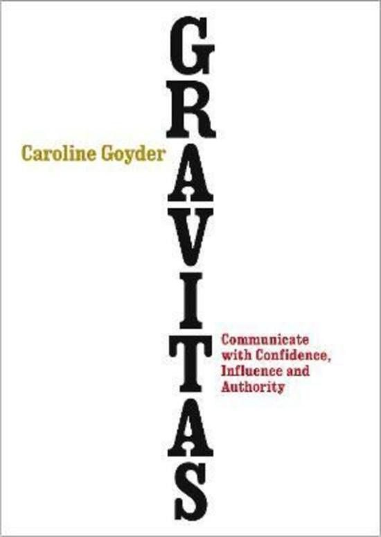 Health, Fitness & Dieting |   Gravitas: Communicate With Confidence, Influence And Authority Health, Fitness & Dieting Health, Fitness & Dieting