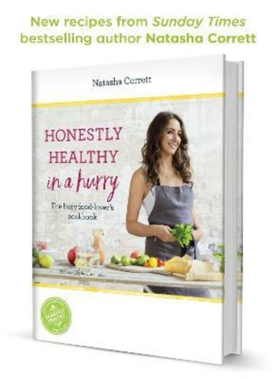 Health, Fitness & Dieting |   Honestly Healthy In A Hurry: The Busy Food-Lover’s Cookbook.Hardcover,By :Natasha Corrett Health, Fitness & Dieting Health, Fitness & Dieting