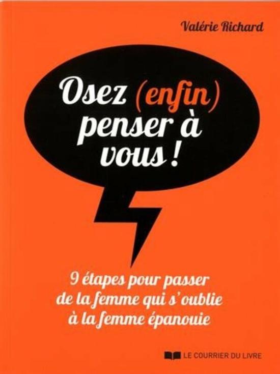 Health, Fitness & Dieting |   Osez Enfin Penser Vous 9 Tapes Pour Passer De La Femme Qui Soublie La Femme Panouie By Val Rie Richard Paperback Health, Fitness & Dieting Health, Fitness & Dieting