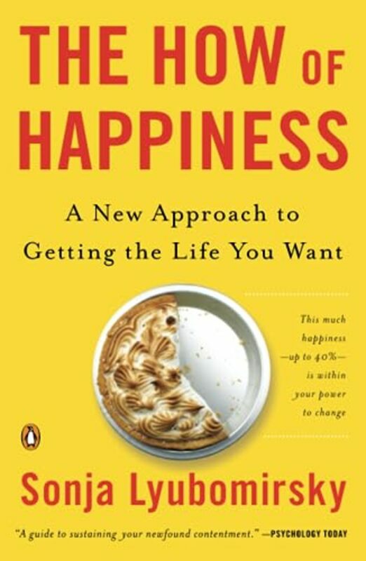 Health, Fitness & Dieting |   The How Of Happiness: A New Approach To Getting The Life You Want , Paperback By Sonja Lyubomirsky Health, Fitness & Dieting Health, Fitness & Dieting